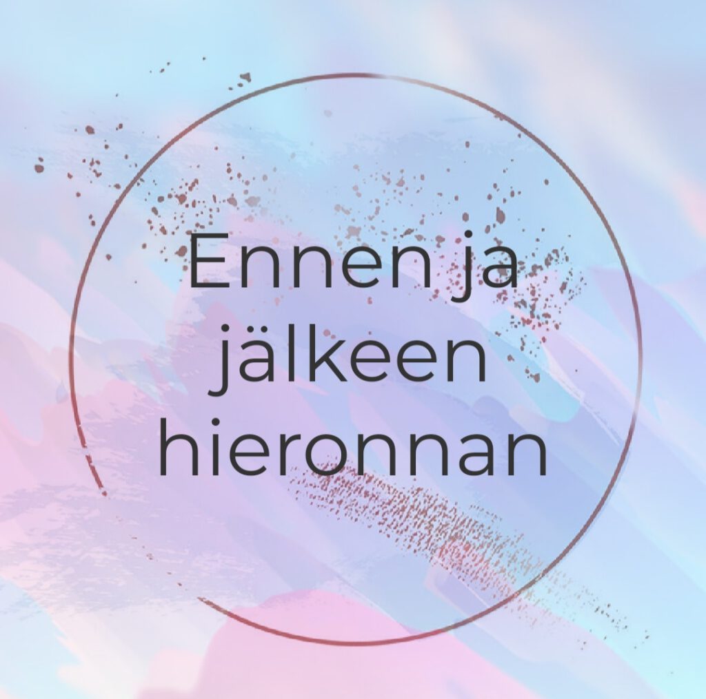 Ennen ja jälkeen hieronnan